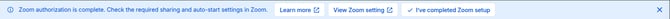Blue Avoma banner: Zoom authorization is complete, with Learn more, View Zoom setting and I've completed Zoom setup buttons